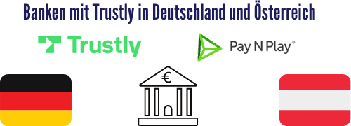 Banken mit Trustly in Deutschland und Österreich in Casinos ohne Anmeldung