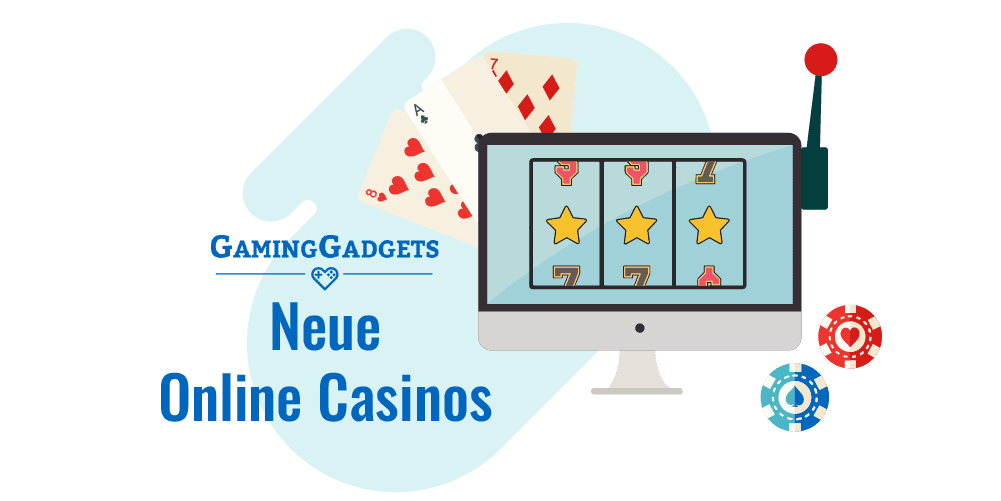 Neue Online Casinos gaminggadgets